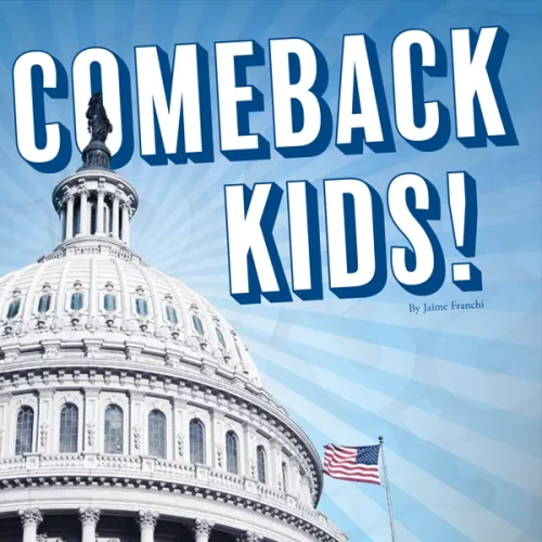 Comeback Kids!