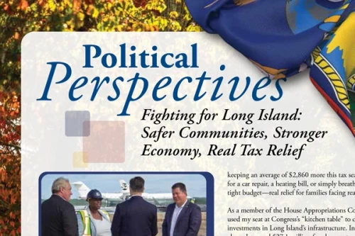 Political Perspectives: Fighting for Long Island: Safer Communities, Stronger Economy, Real Tax Relief